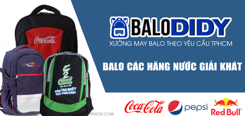 Xưởng may balo DiDy chuyên may balo các hãng nước giải khát nổi tiếng ở Việt Nam làm quà tặng, quảng cáo